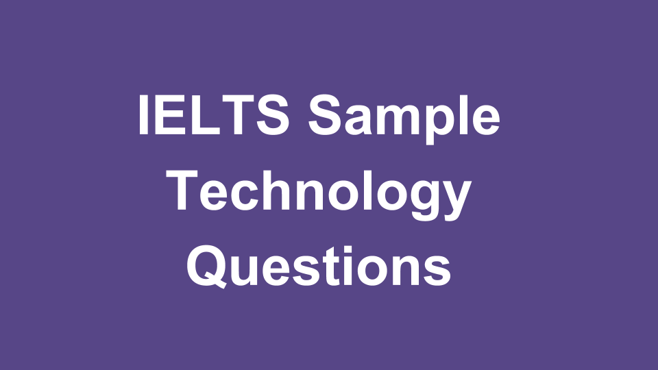 IELTS Writing Task 2 Technology Topics
