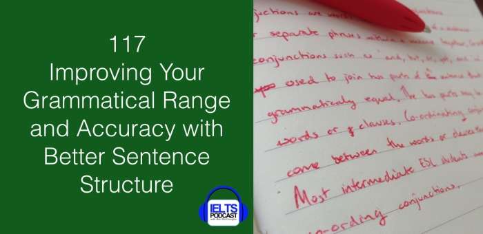 117-improving-your-grammatical-range-and-accuracy-with-better-sentence