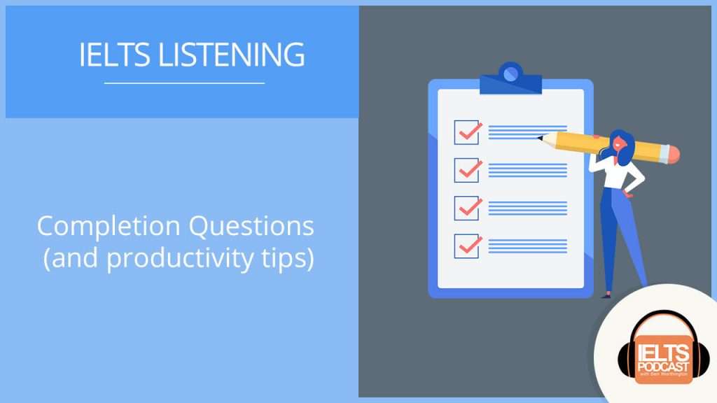IELTS Listening Completion questions