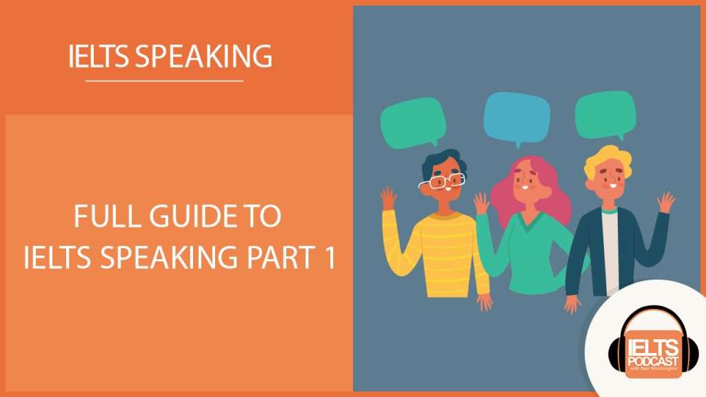 Full guide to ielts speaking