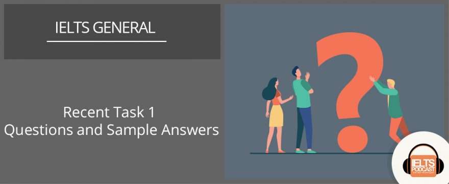 Recent General Task 1 Questions and Answers (Updated 2021)