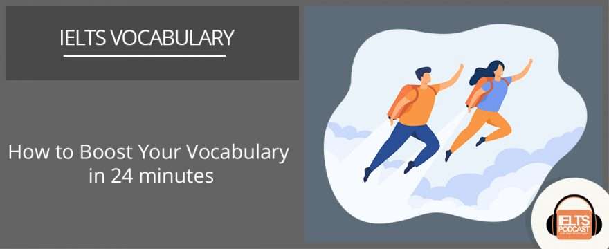 How to Boost Your Vocabulary in 24 minutes
