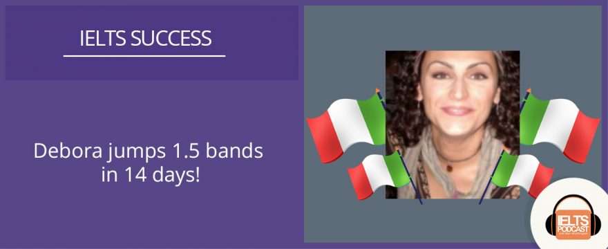 Debora jumps 1.5 bands in 14 days!