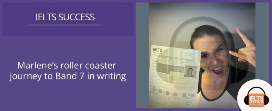 Marlene’s rollercoaster journey to Band 7 in writing