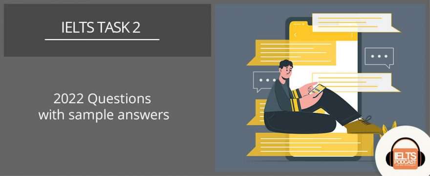 New 2022 IELTS writing questions and answers