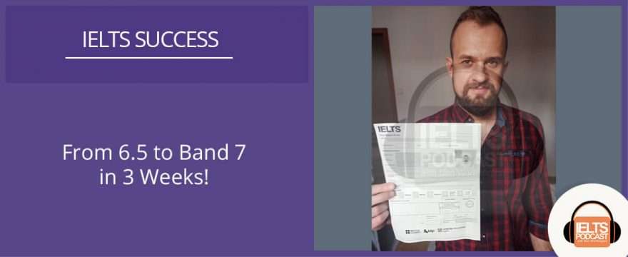Band 6.5 to Band 7 in 3 Weeks!