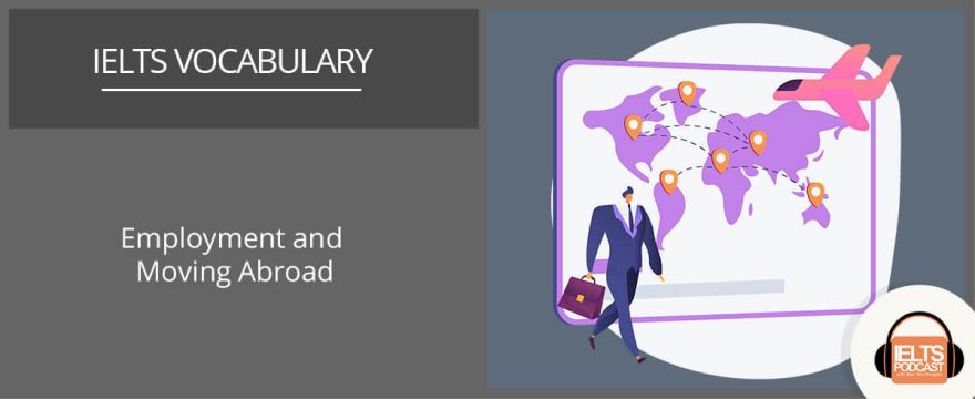 Employment and Moving Abroad